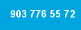 903 776 55 72 903 776 55 72